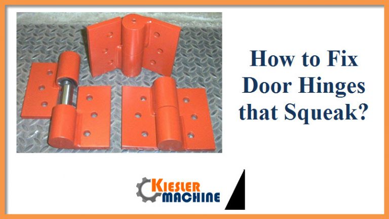 How to Fix Door Hinges that Squeak